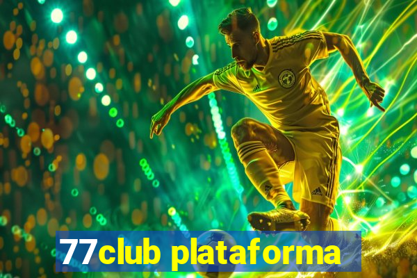 77club plataforma